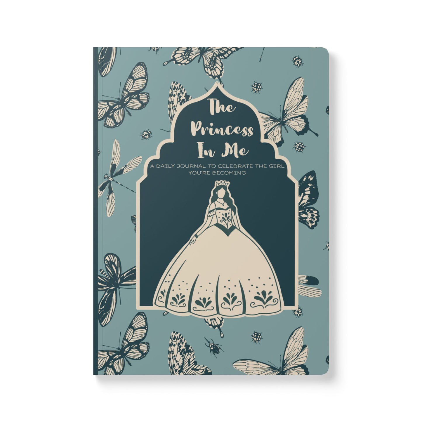 Princess In Me Softcover Journal — Butterfly & Dragonfly Floral Notebook